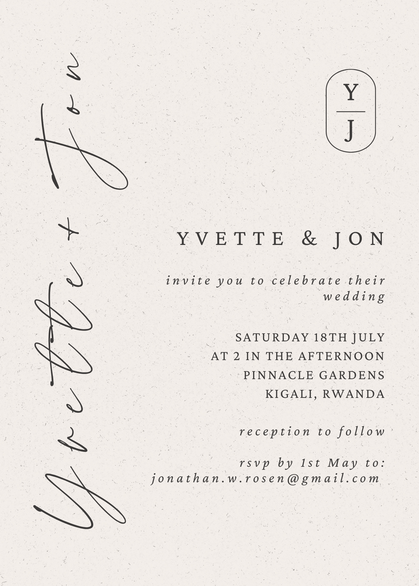 Wedding invitation: Yvette and Jon, Saturday 18th July at 2 in the afternoon, Pinnacle Gardens, Kigali, Rwanda